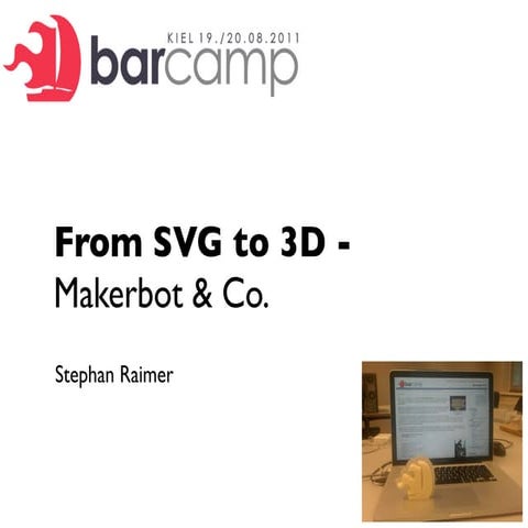 From SVG to 3D - Barcamp Kiel 2011