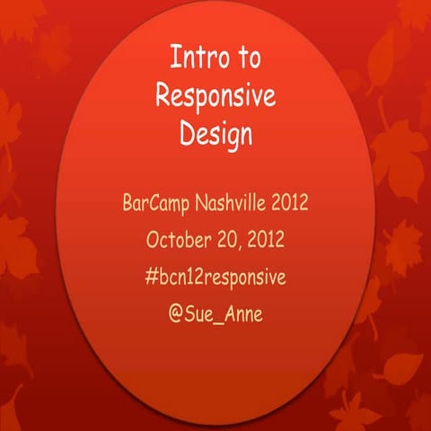 BarCamp Nashville Intro to Responsive Design