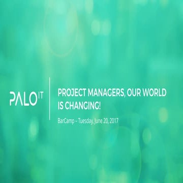 Project Managers, our World is Changing!