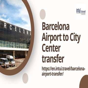Barcelona Airport to City Center transfer
