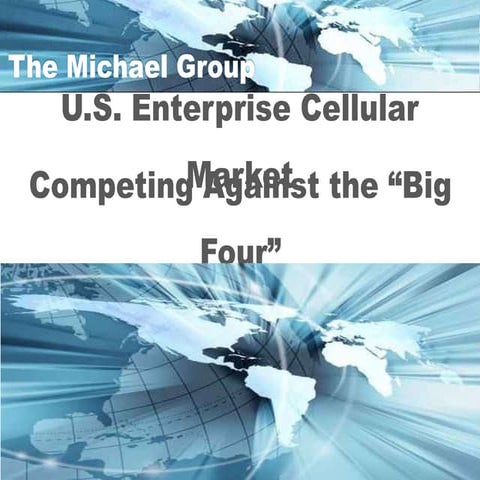 US Enterprise Cellular Market Competing Against "Big Four"
