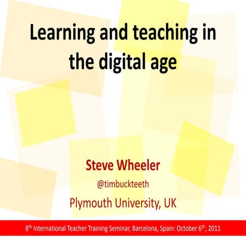Learning and teaching in the digital age (By Steve Wheeler)