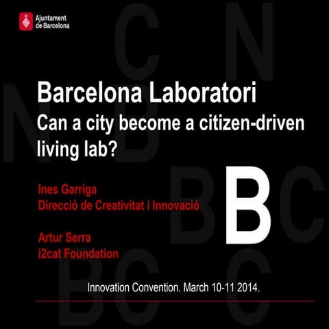 Can a City become a Laboratory?
