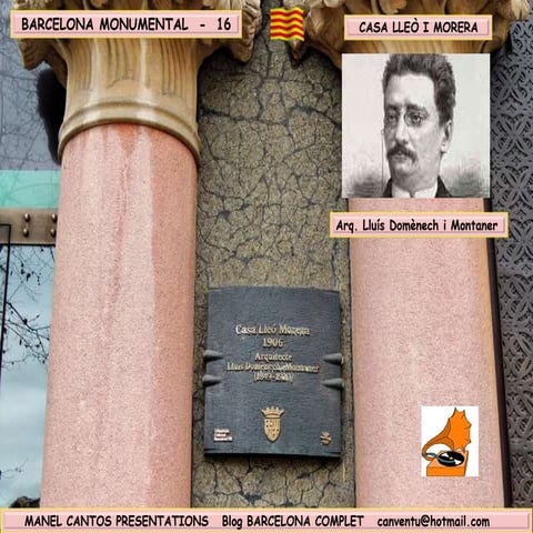BARCELONA MONUMENTAL 16  - CASA LLEÒ MORERA