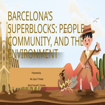 Barcelona’s Superblocks_ People, Community, and the Environment (1).pptx