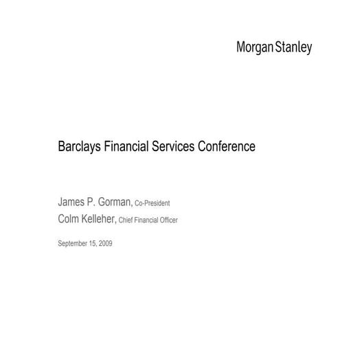 Morgan Stanley: Barclays Financial Services Conference