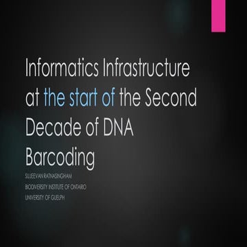 Informatics Infrastructure at the start of the Second Decade of DNA Barcoding