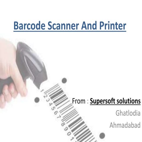 Barcode scanner and printer ppt