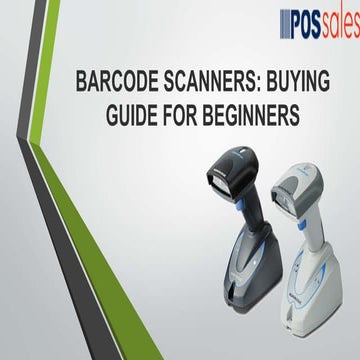 BARCODE SCANNERS: BUYING GUIDE FOR BEGINNERS  