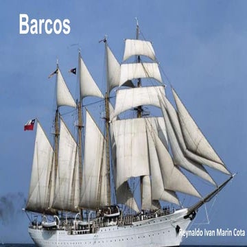 Barcos: "Historia, Tipos y Mas"