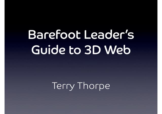 Barefoot Leader's Guide to 3D Web part 1
