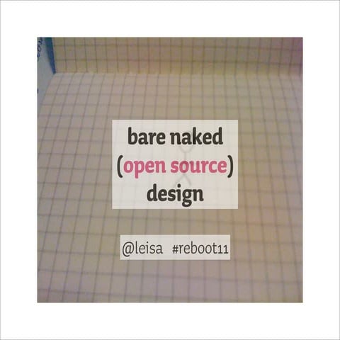 Reboot 11: Bare Naked Design