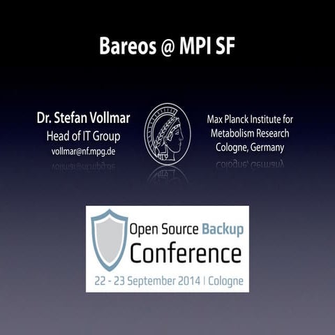 Open Source Backup Cpnference 2014: Bareos in scientific environments, by Dr....
