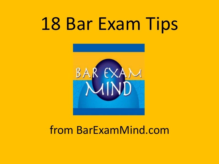Bar Exam Tips Bar Exam Tips