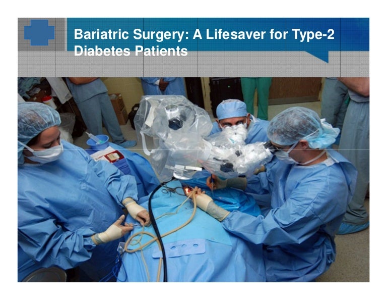 Bariatric surgery a lifesaver for type 2 diabetes patients