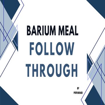 Barium meal follow through procedure in radiology department