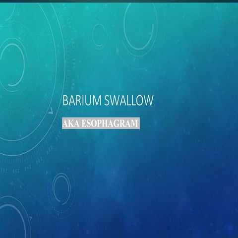 BARIUM PROCEEDURES 1.pptx