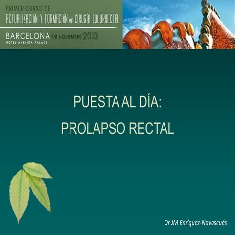 Prolapso rectal: up to date | PPTX