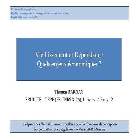 Vieillissement et dépendance : quels enjeux économiques ?