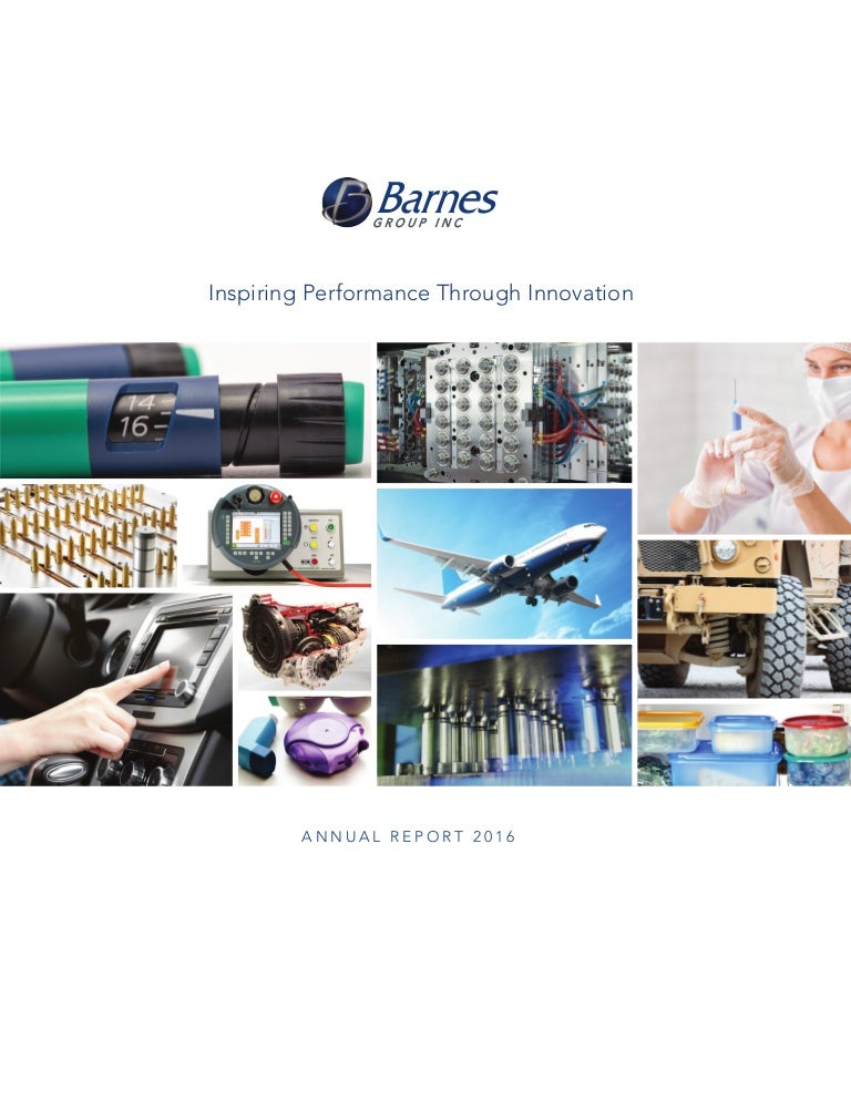 Barnes Group Inc 2016 Annual Report Pdf Final