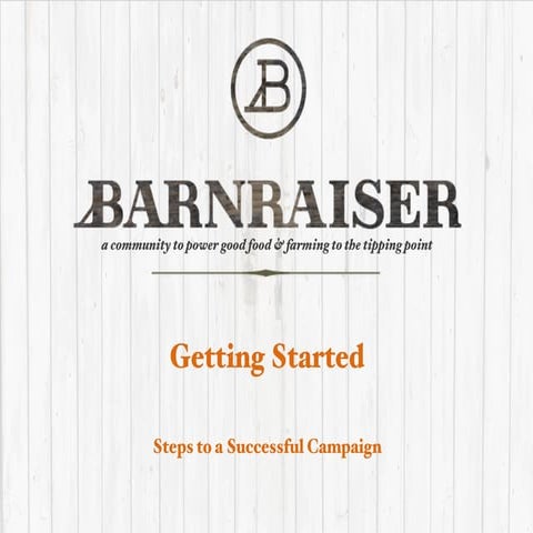 Barnraiser: Crowdfunding for Good Food and Farming 