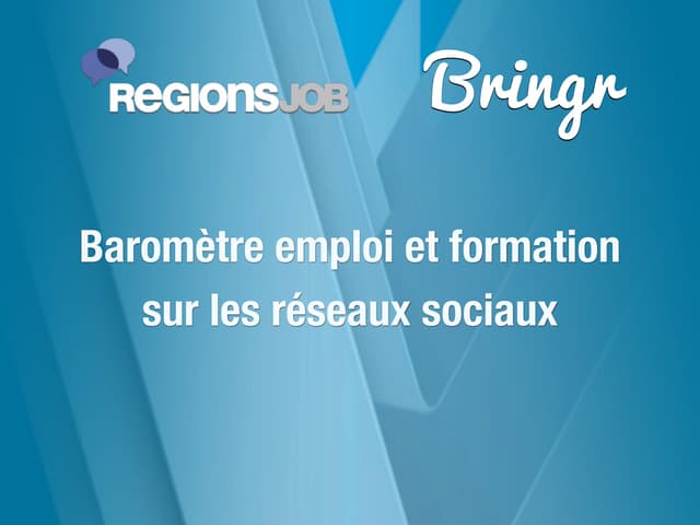Barometre RegionsJob/Bringr : Top 10 des mots-clés Emploi sur les réseaux soc...