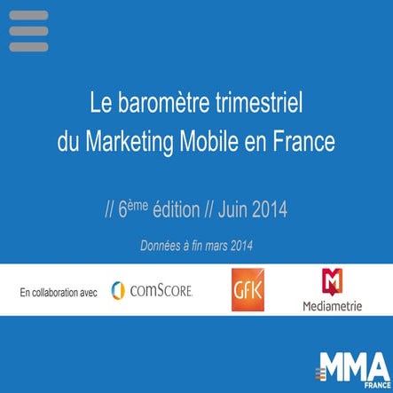 Baromètre mobile marketing association france  6ème édition // Juin 2014 