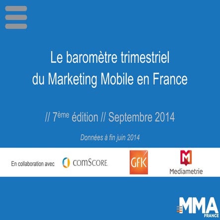 Baromètre Mobile Marketing Association france  - 2eme trimestre 2014