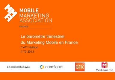 Baromètre mobile marketing association france  3ème trimestre 2013