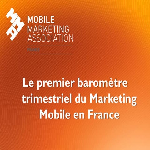 Baromètre mobile marketing association France mai 2013