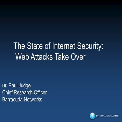 The State of Internet Security: Web Attaks Take Over