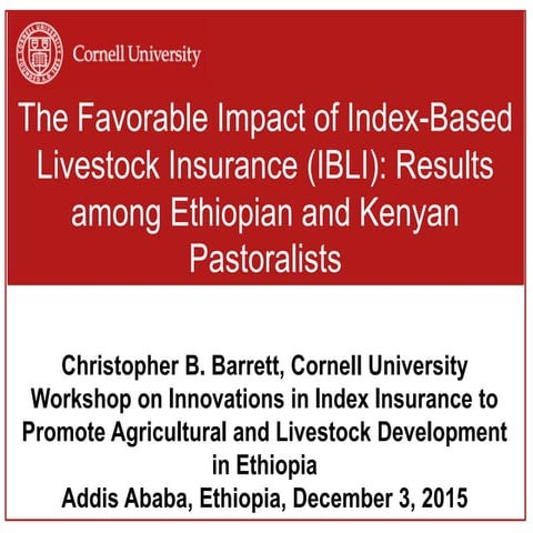 The Favorable Impact of Index-Based Livestock Insurance (IBLI): Results among...