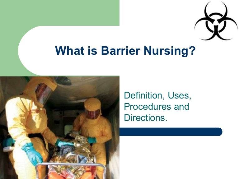 Barrier Nursing; The Lowdown.