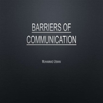 Barriers of communication