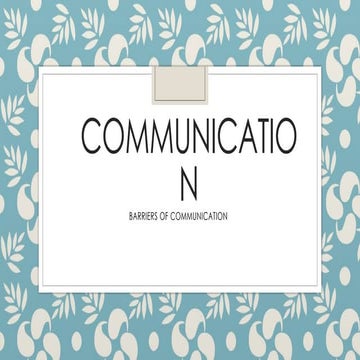 Barriers of communication and issus of communication.pptx