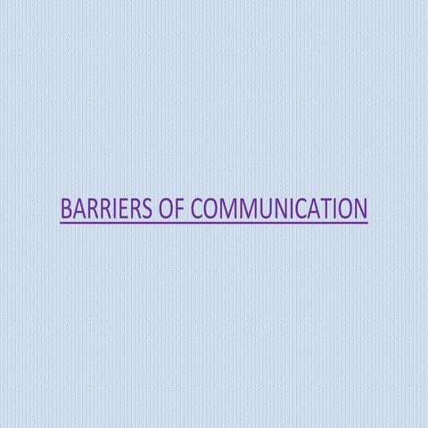 Barriers of Communication (1).pptx