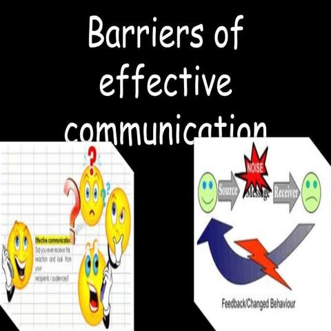 Barriers of effective communication