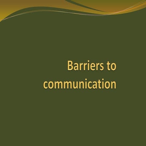 Barriers to communication