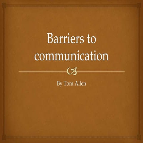 Barriers to communication
