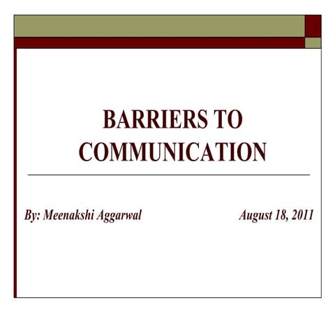 GET TO KNOW ABOUT BARRIERS TO EFFECTIVE COMMUNICATION