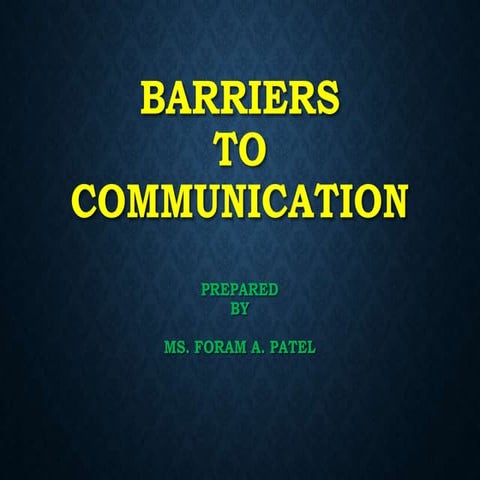 Barriers to communication