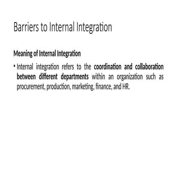 Overcoming Barriers to Internal Integration in Organizations | PPTX