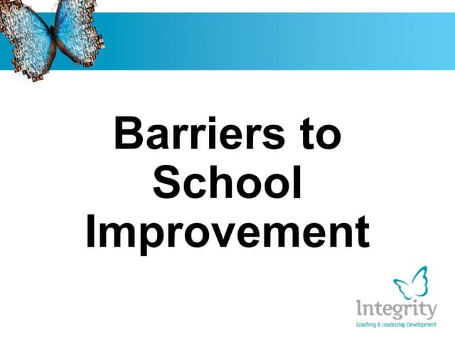 Barriers to school improvement