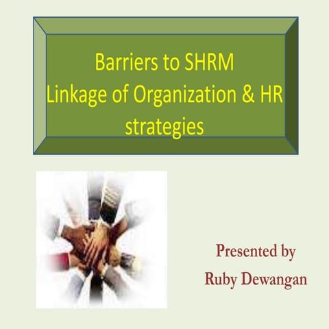 Barriers to shrm