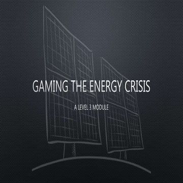 Gaming the Energy Crisis