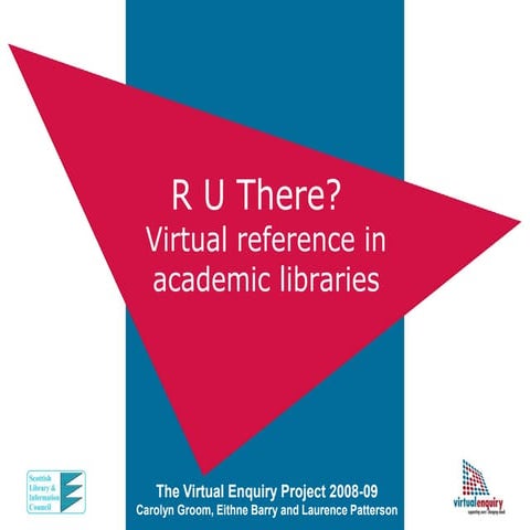 R U there? Virtual reference in academic libraries. Barry