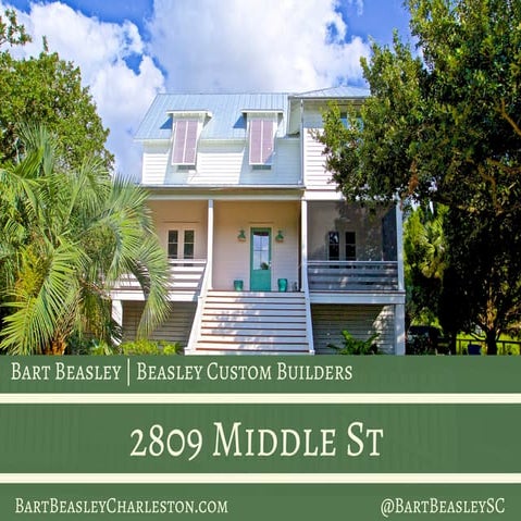 Bart Beasley Custom Builders: 2809 Middle St.