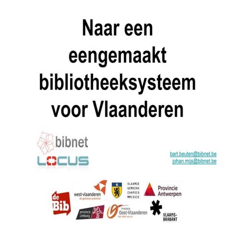  Naar een eengemaakt bibliotheeksysteem voor Vlaanderen