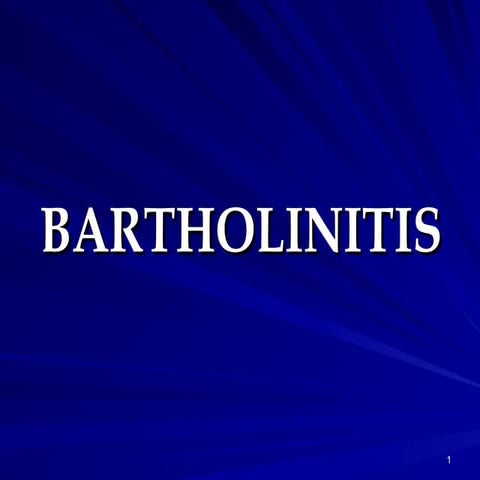 Bartholin gland cyst | PPTX