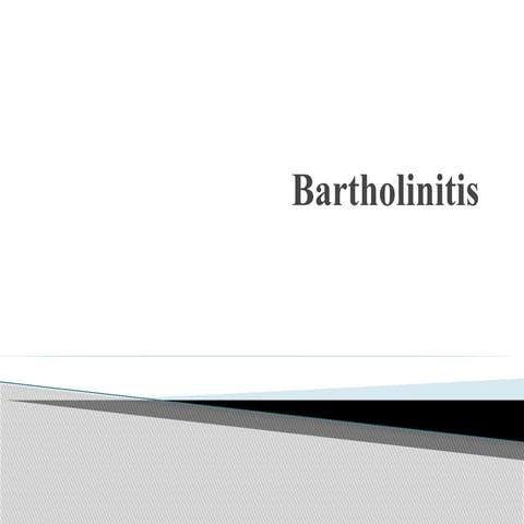 Bartholin gland cyst | PPTX